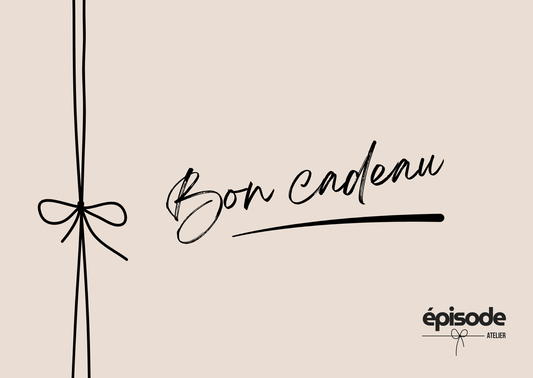 Bon cadeau Episode Atelier